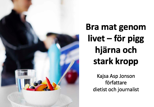 Föreläsning Kost hälsa Kajsa Asp Jonson